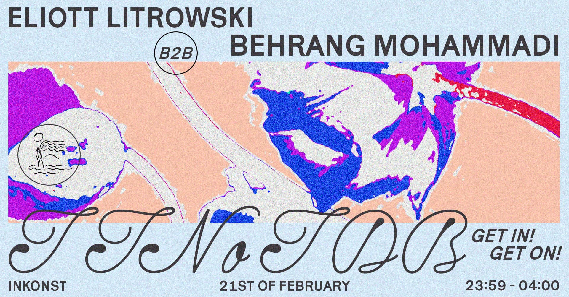 Event poster featuring abstract art with details about a back-to-back DJ set by Eliott Litrowski and Behrang Mohammadi at Inkonst on February 21st.