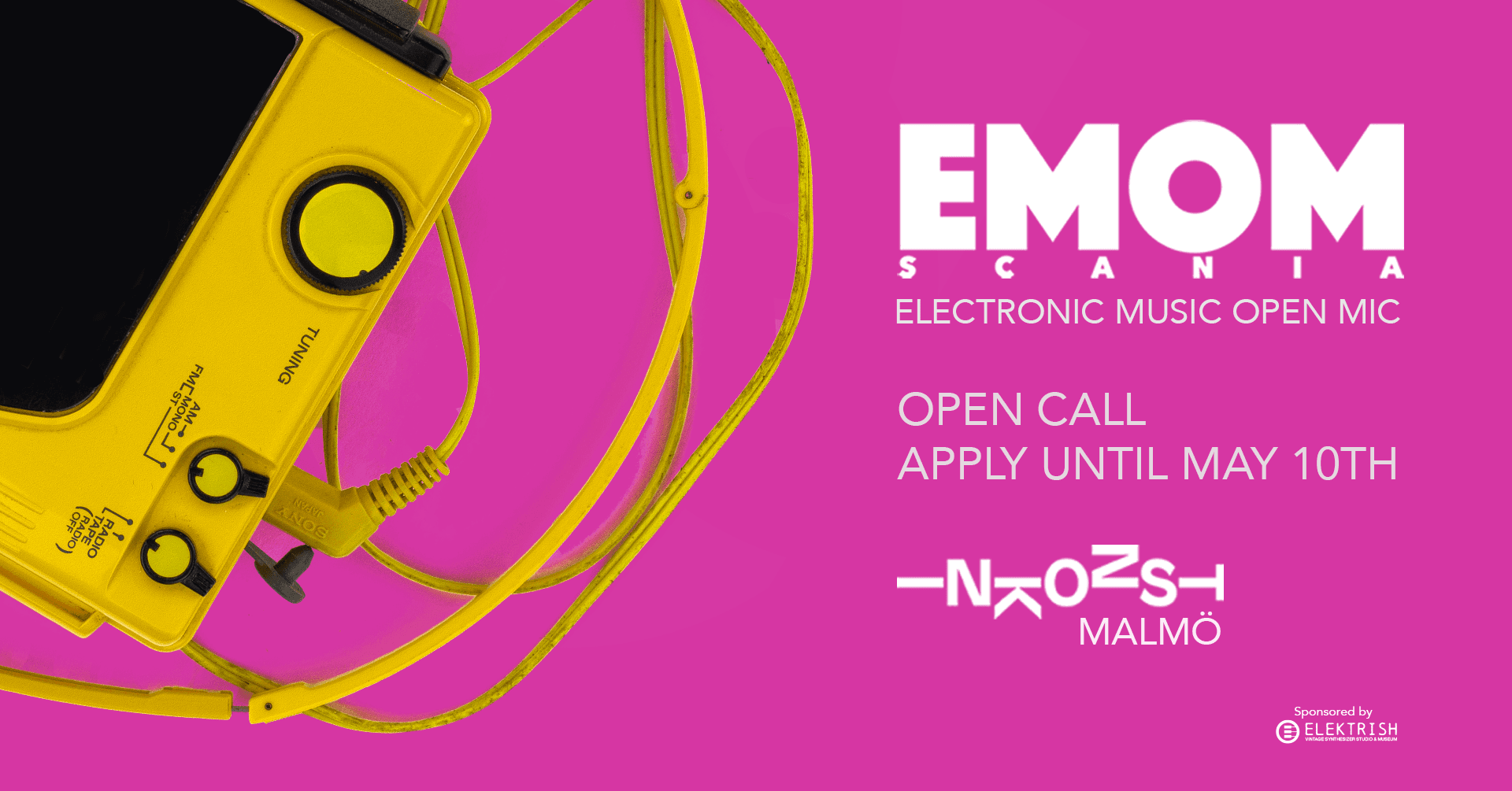 A bright pink background features a yellow electronic device with text announcing an open call for an Electronic Music Open Mic in Malmö, applying until May 10th.