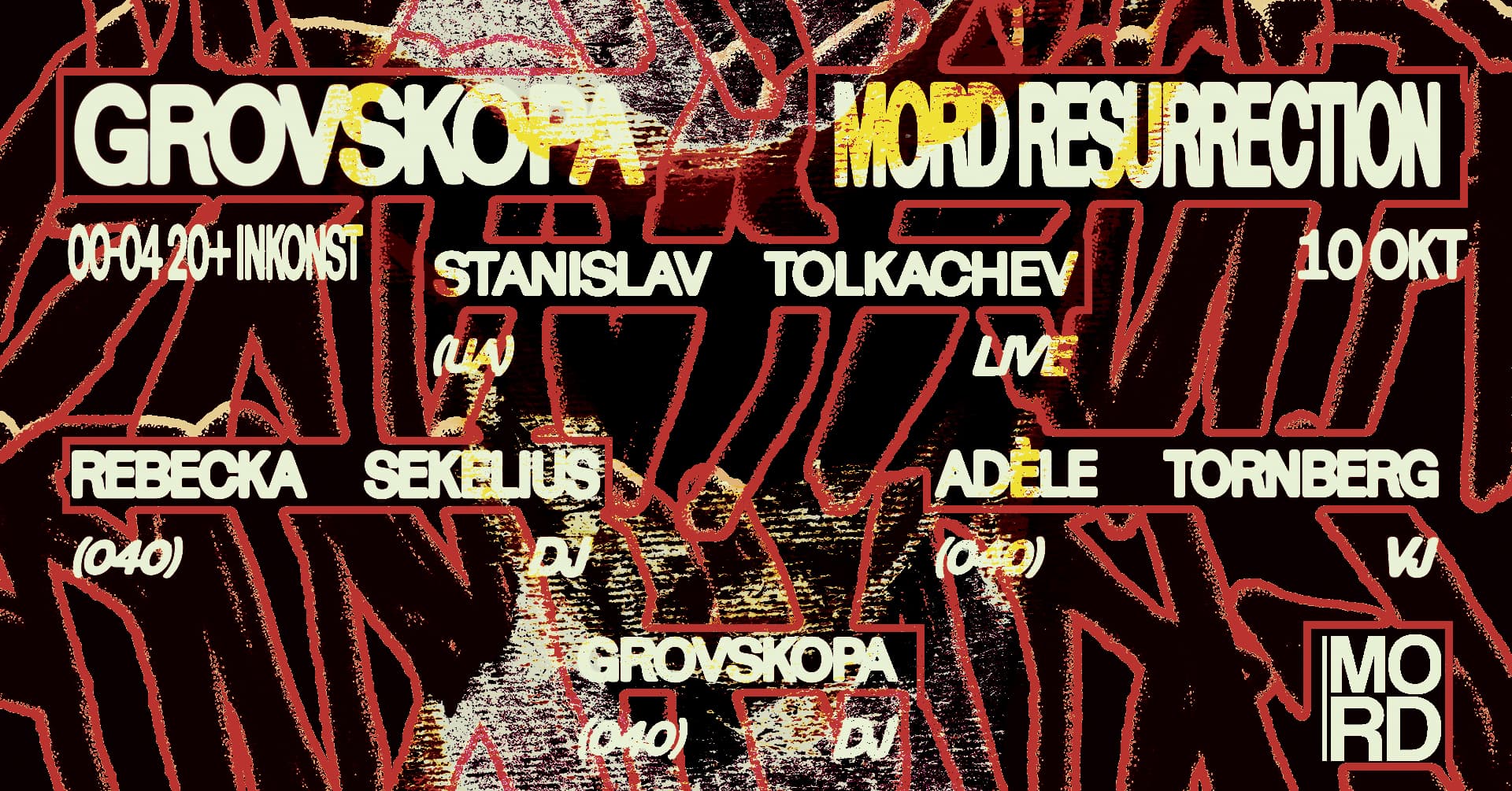 Event poster for "Mord Resurrection" featuring Grovskopa, Stanislav Tolkachev, Rebecka Sekelius, and Adele Tornberg on October 10th at Inkonst.