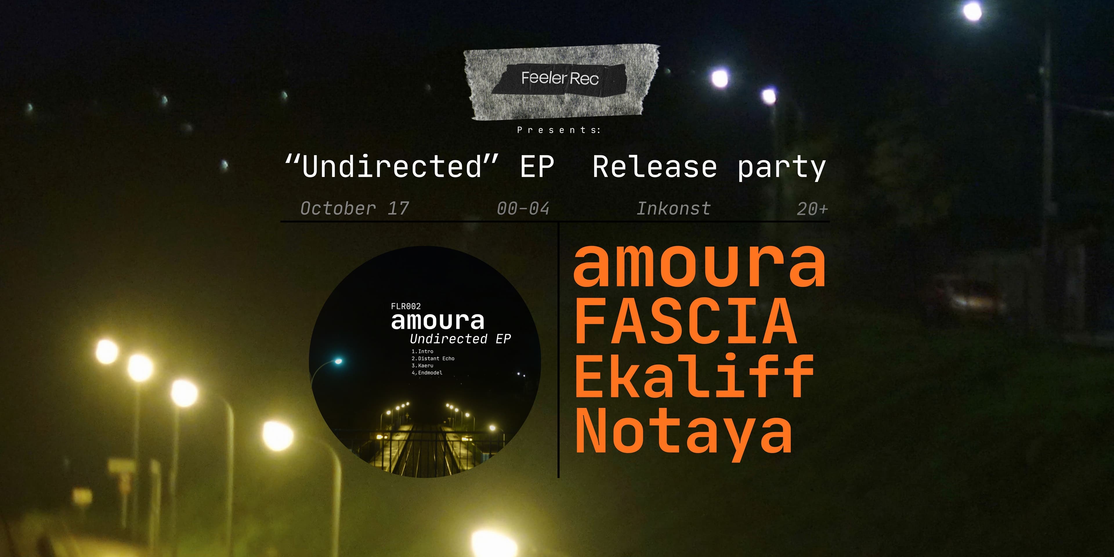 The image is a promotional poster for the "Undirected" EP release party on October 17 at Inkonst, featuring artists Amoura, Fascia, Ekaliff, and Notaya.