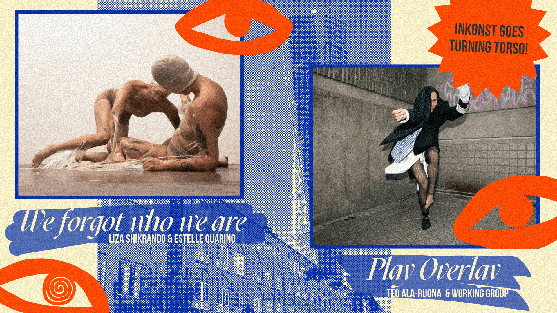 A collage with two performance images, bold text, and graphic elements promoting "We forgot who we are" and "Play Overlay" events at Inkonst.