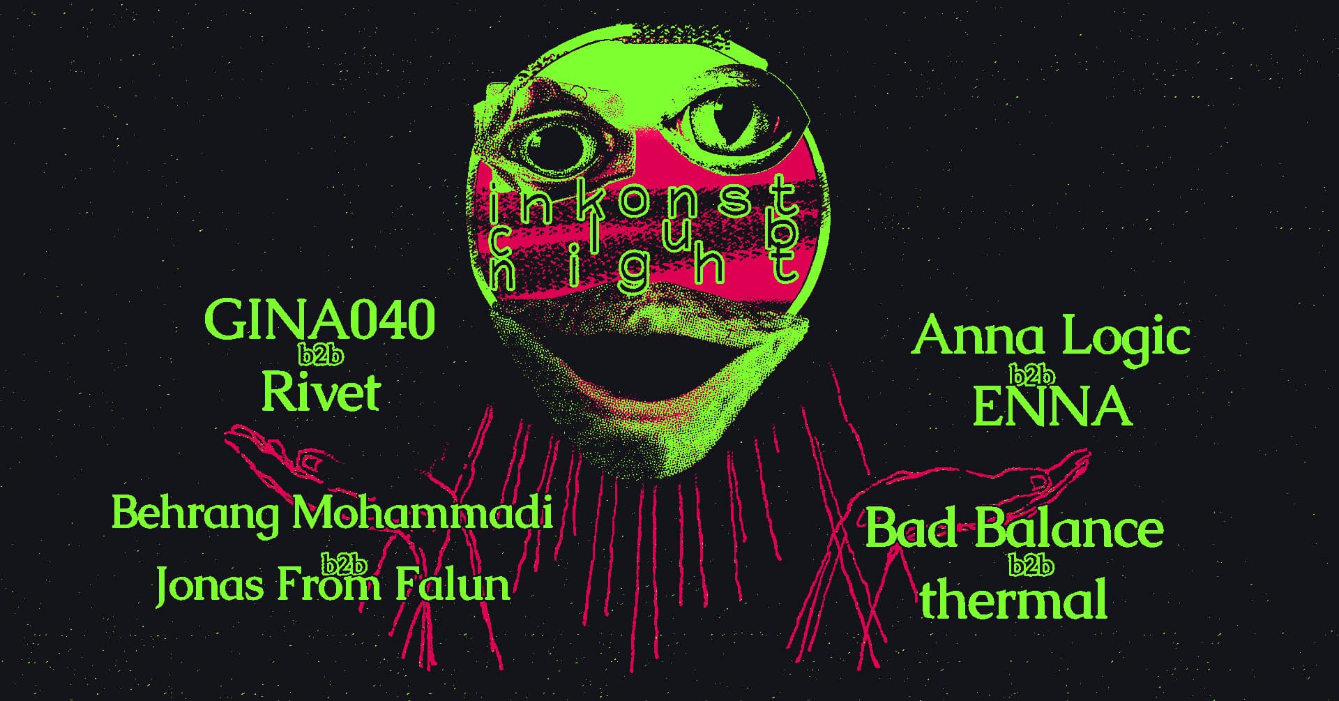A stylized green and pink poster with a face and text listing DJ pairings for an "Inkonst Club Night" event.